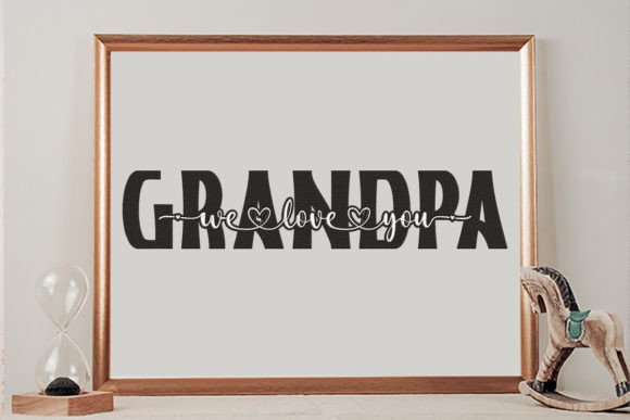 Grandpa We Love You Embroidery Design Review