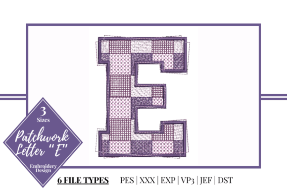 Patchwork Letter E Embroidery Review