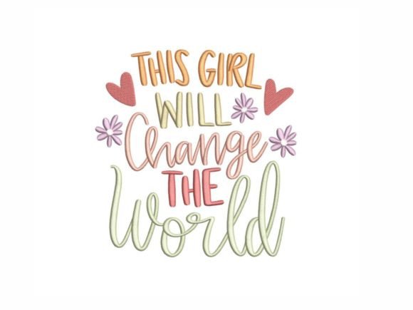 This Girl Will Change the World Embroidery Review